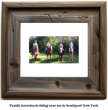 family horseback riding near me in Southport, New York